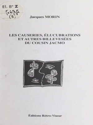 cover image of Les causeries, élucubrations et autres billevesées du cousin Jacmo